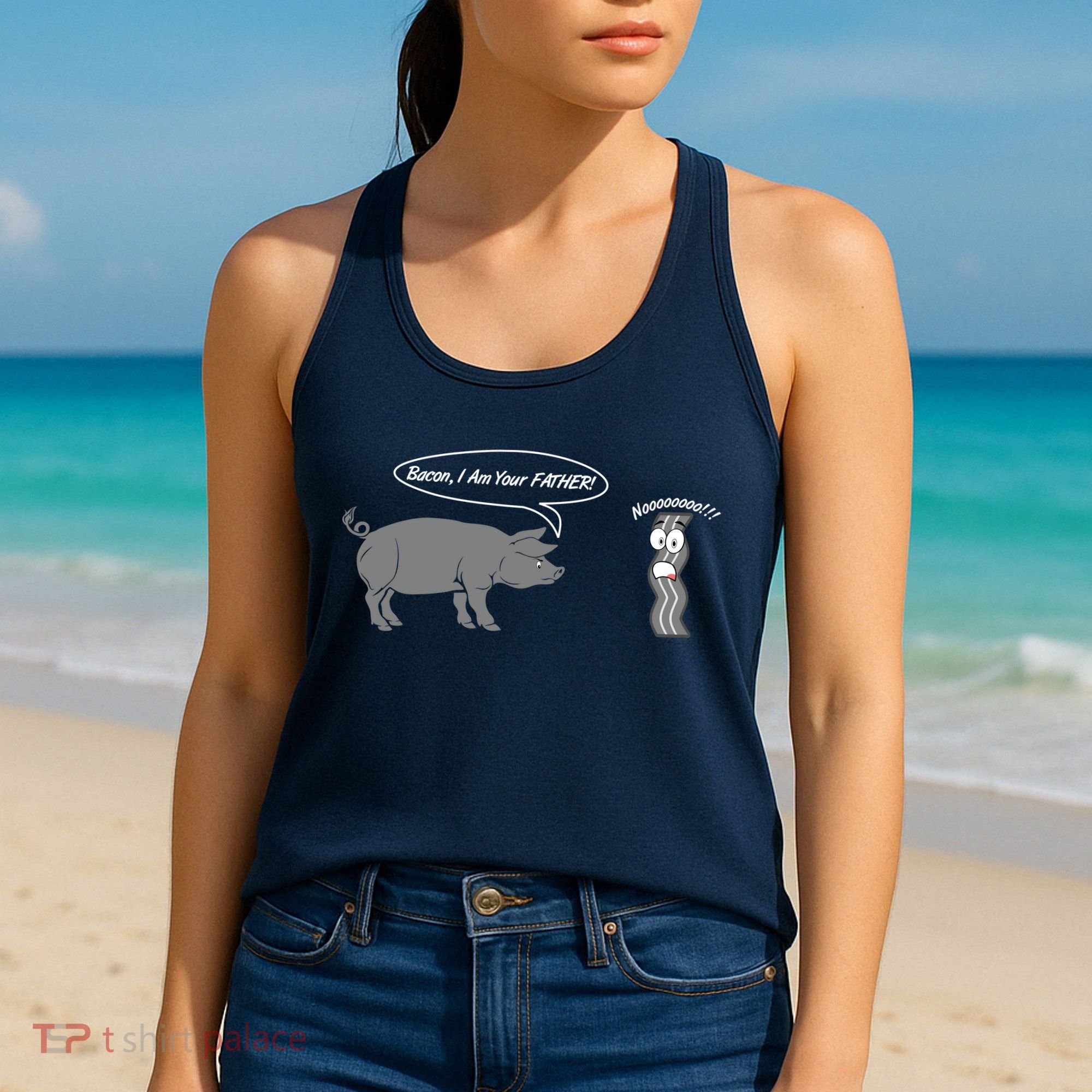 Bacon, I Am Your Father! No! Funny Pig Bacon Lover Women's Tank Top