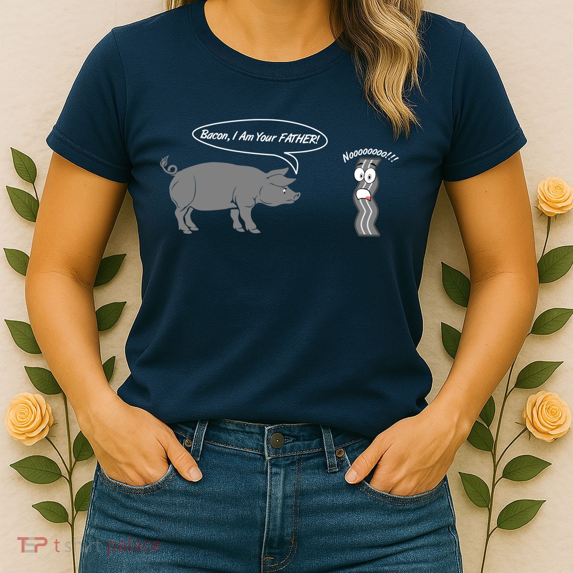 Bacon, I Am Your Father! No! Funny Pig Bacon Lover Women's T-Shirt