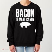 Bacon Is Meat Candy Women's Sweatshirt thumb 0