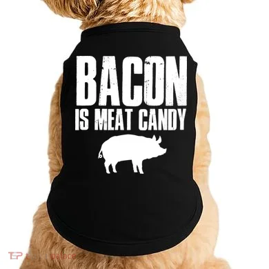 Bacon Is Meat Candy Doggie Tank