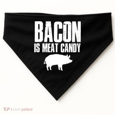 Bacon Is Meat Candy USA-Made Doggie Bandana