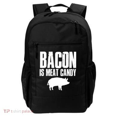 Bacon Is Meat Candy Backpack