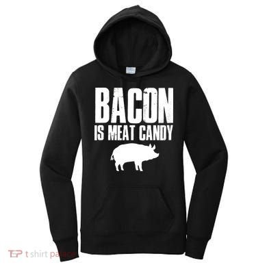 Bacon Is Meat Candy Women's Hoodie