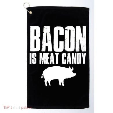 Bacon Is Meat Candy Golf Towel