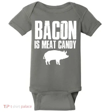 Bacon Is Meat Candy Baby Bodysuit