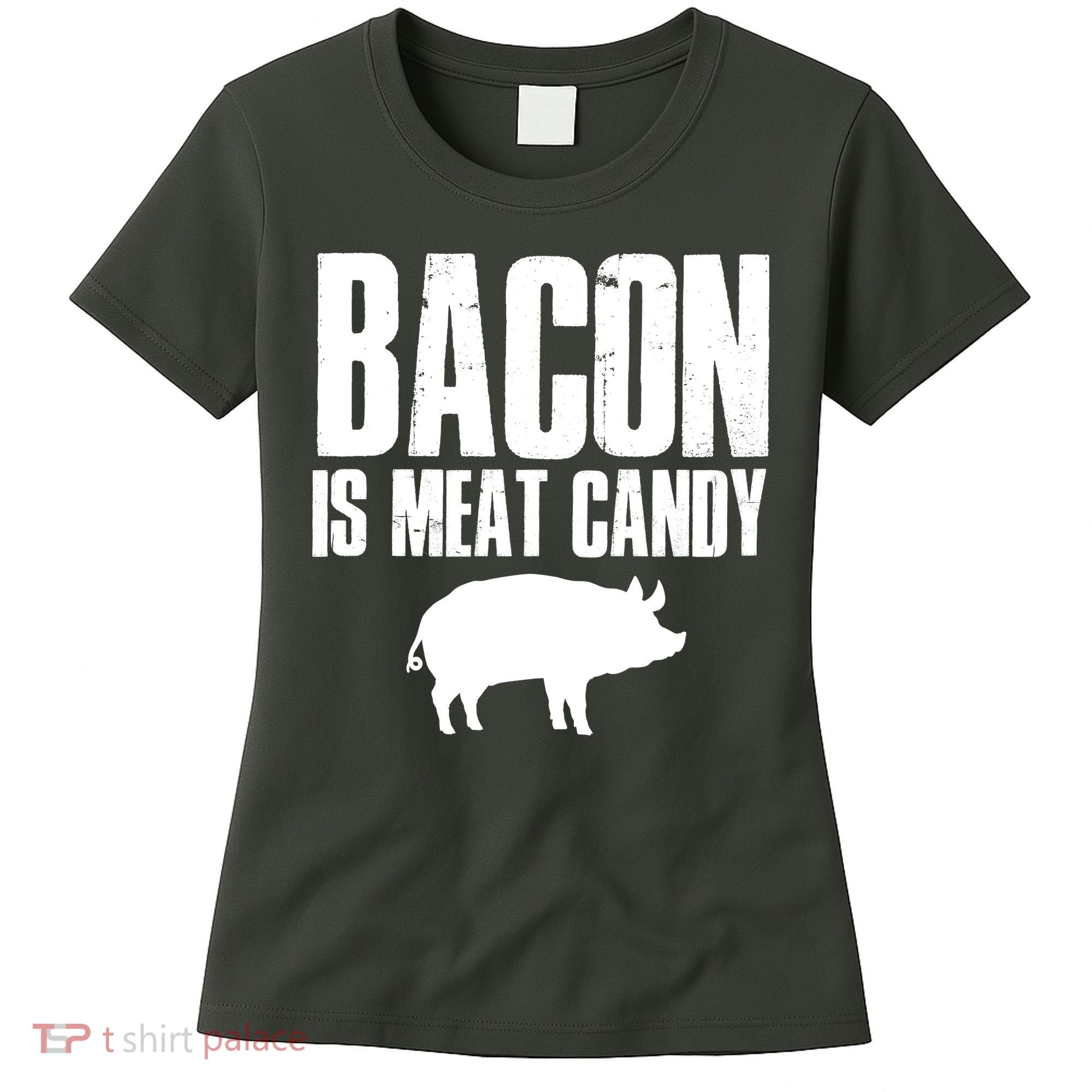 Bacon Is Meat Candy Women's T-Shirt