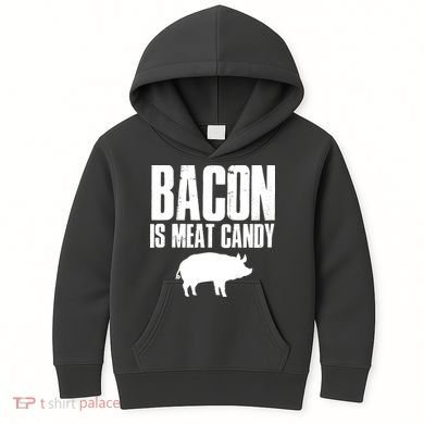 Bacon Is Meat Candy Kids Hoodie
