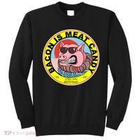 Bacon Is Meat Candy Pig Funny Sweatshirt thumb 0
