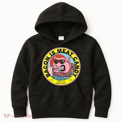 Bacon Is Meat Candy Pig Funny Kids Hoodie