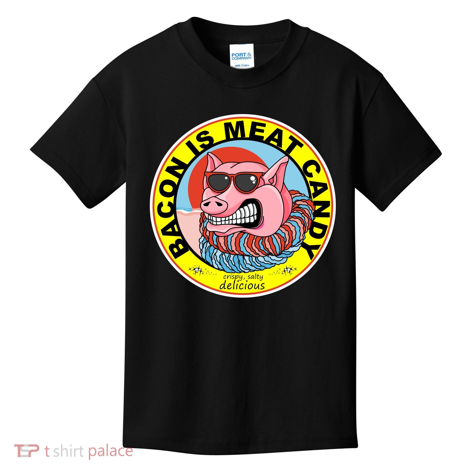 Bacon Is Meat Candy Pig Funny Kids T-Shirt