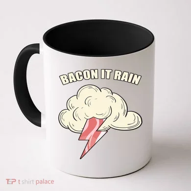 Bacon It Rain Coffee Mug