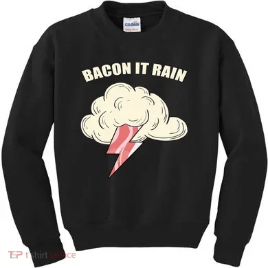 Bacon It Rain Kids Sweatshirt