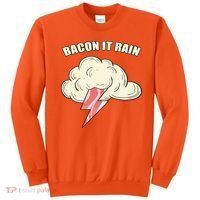 Bacon It Rain Sweatshirt thumb 0