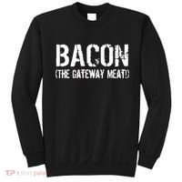 Bacon The Gateway Meat Sweatshirt thumb 0