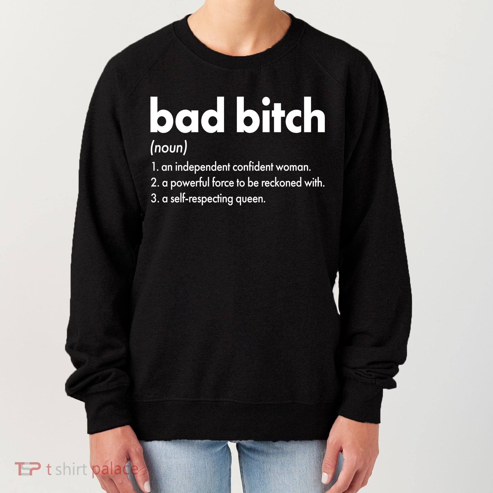 Bad Bitch Definition Women's Sweatshirt
