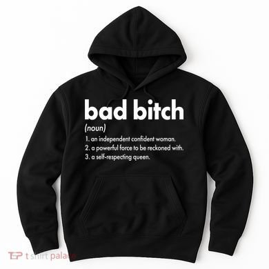 Bad Bitch Definition Hoodie