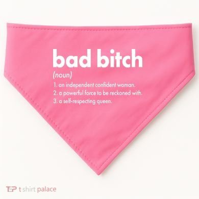 Bad Bitch Definition USA-Made Doggie Bandana