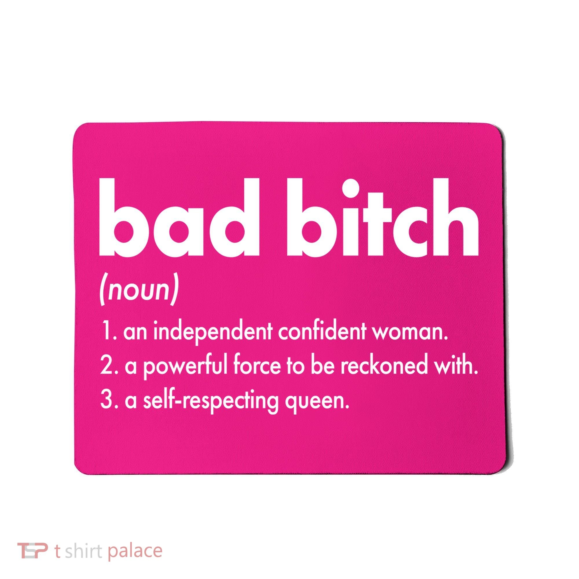 Bad Bitch Definition Mousepad