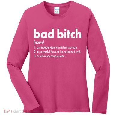 Bad Bitch Definition Women's Long Sleeve Shirt