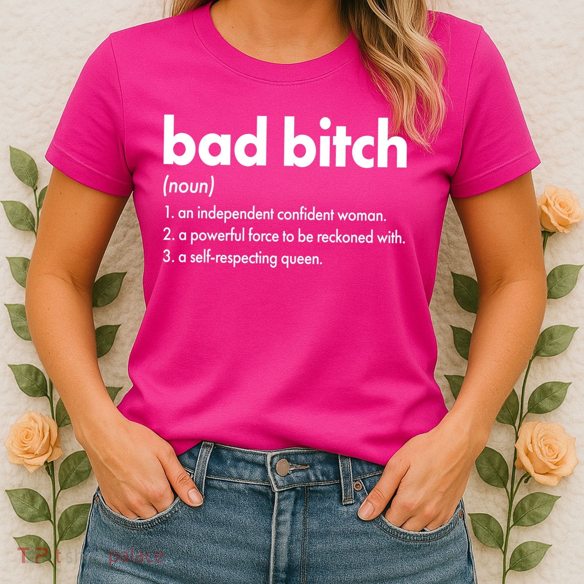 Bad Bitch Definition Women's T-Shirt