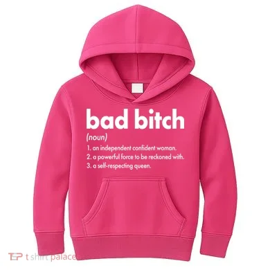 Bad Bitch Definition Kids Hoodie