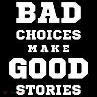 Bad Choices Make Good Stories Bucket Hat thumb 4