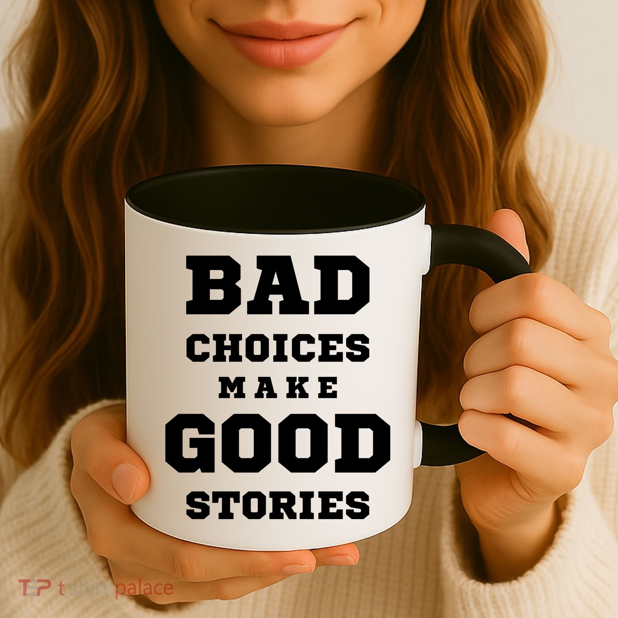 Bad Choices Make Good Stories Coffee Mug