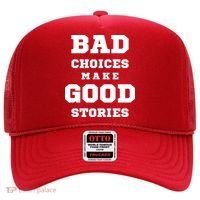 Bad Choices Make Good Stories Hat thumb 0