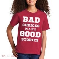 Bad Choices Make Good Stories Kids T-Shirt thumb 2