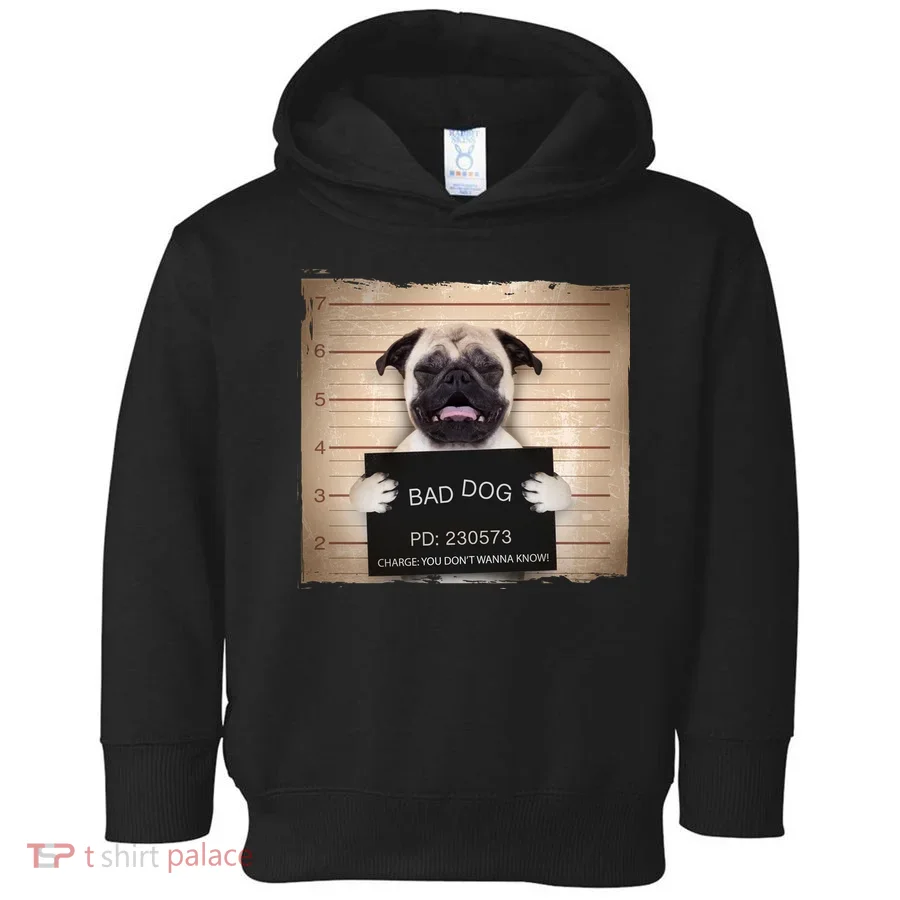 Bad Dog Funny Pug Prison Mug Shot Toddler Hoodie