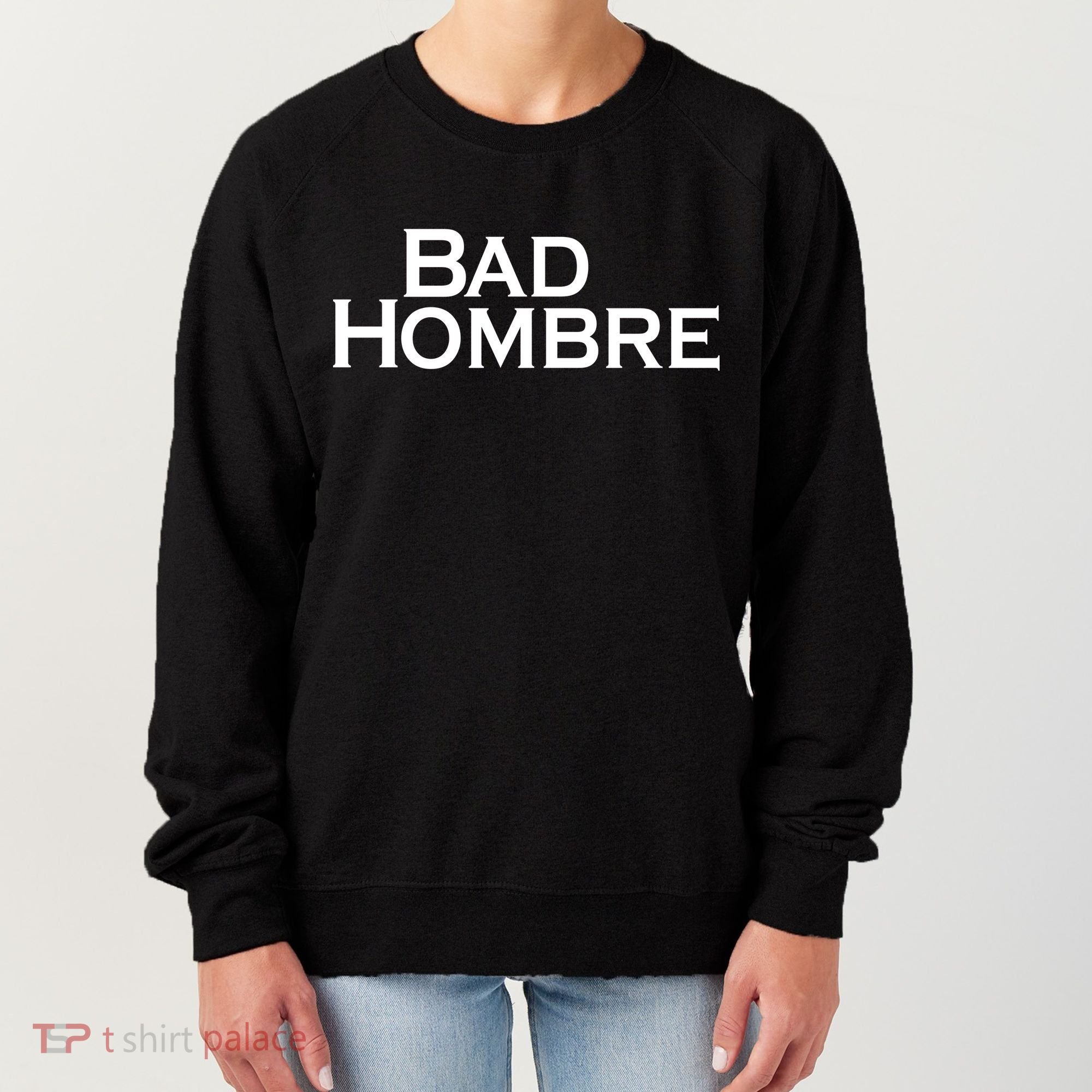 Bad Hombre Classy Logo Women's Sweatshirt