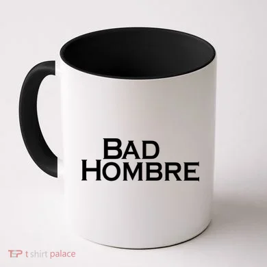 Bad Hombre Classy Logo Coffee Mug