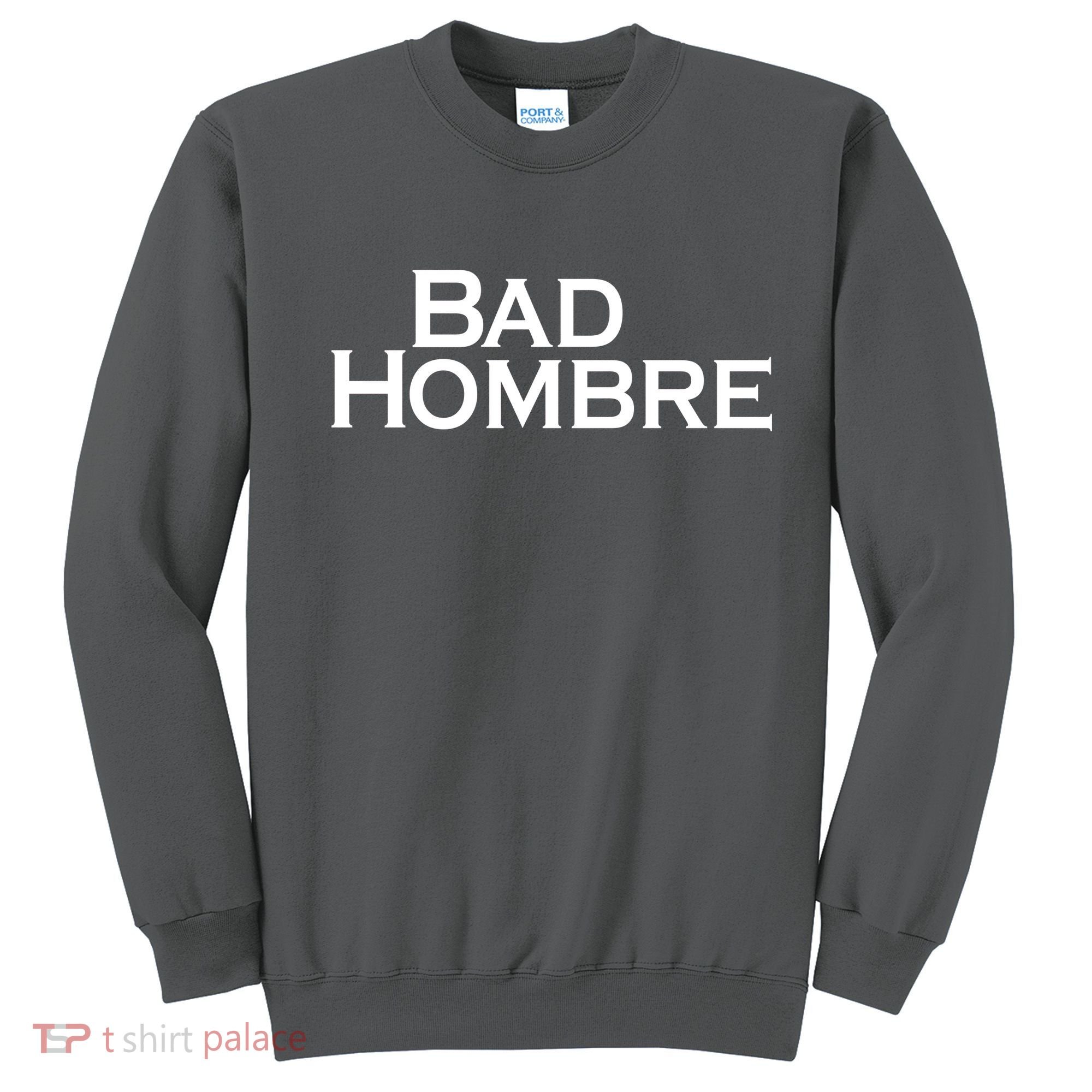 Bad Hombre Classy Logo Sweatshirt