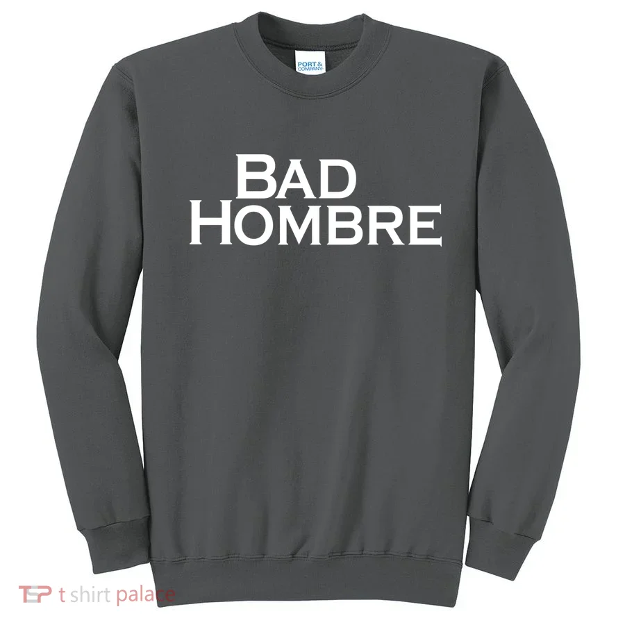 Bad Hombre Classy Logo Sweatshirt