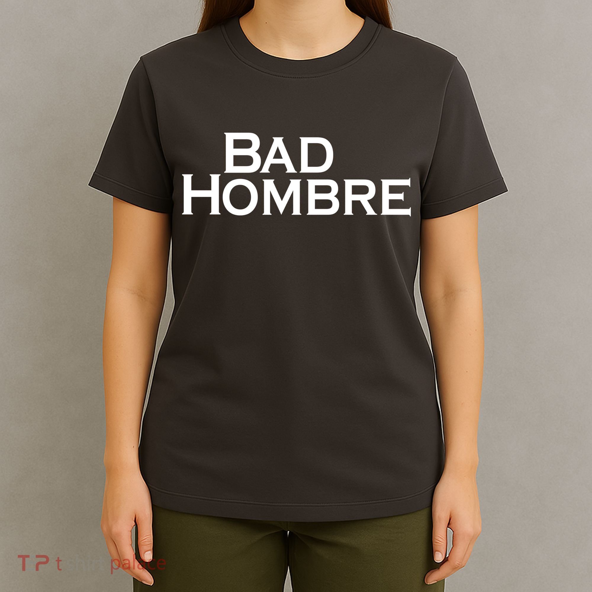 Bad Hombre Classy Logo T-Shirt