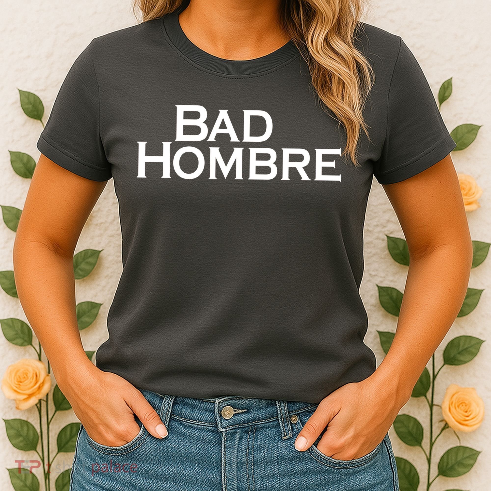 Bad Hombre Classy Logo Women's T-Shirt