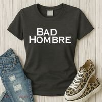 Bad Hombre Classy Logo Women's T-Shirt thumb 3
