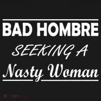 Bad Hombre Seeking A Nasty Woman Women's Hoodie thumb 2