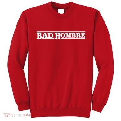 Bad Hombre Stamp Sweatshirt