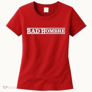 Bad Hombre Stamp Women's T-Shirt