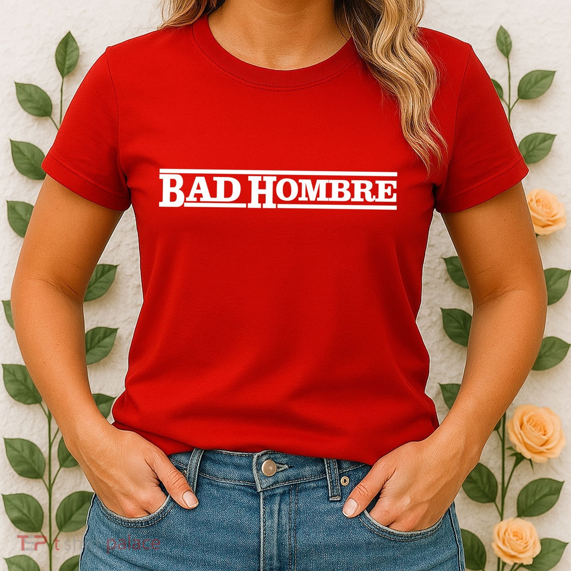 Bad Hombre Stamp Women's T-Shirt