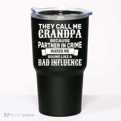 Bad Influence Grandpa Tumbler