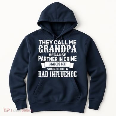 Bad Influence Grandpa Hoodie