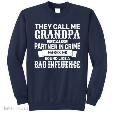 Bad Influence Grandpa Sweatshirt