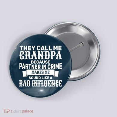 Bad Influence Grandpa Button