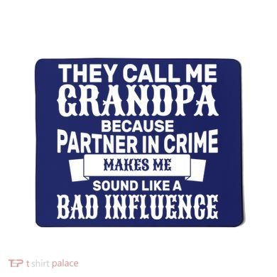 Bad Influence Grandpa Mousepad