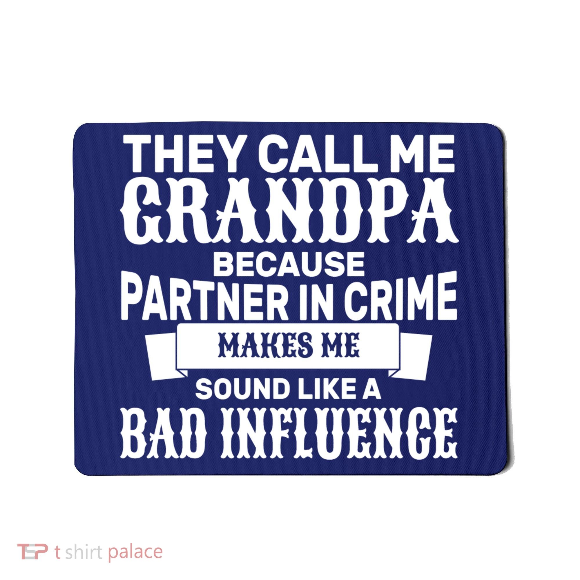 Bad Influence Grandpa Mousepad