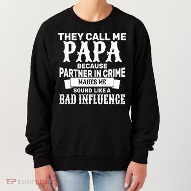 Bad Influence Papa Women's Sweatshirt
