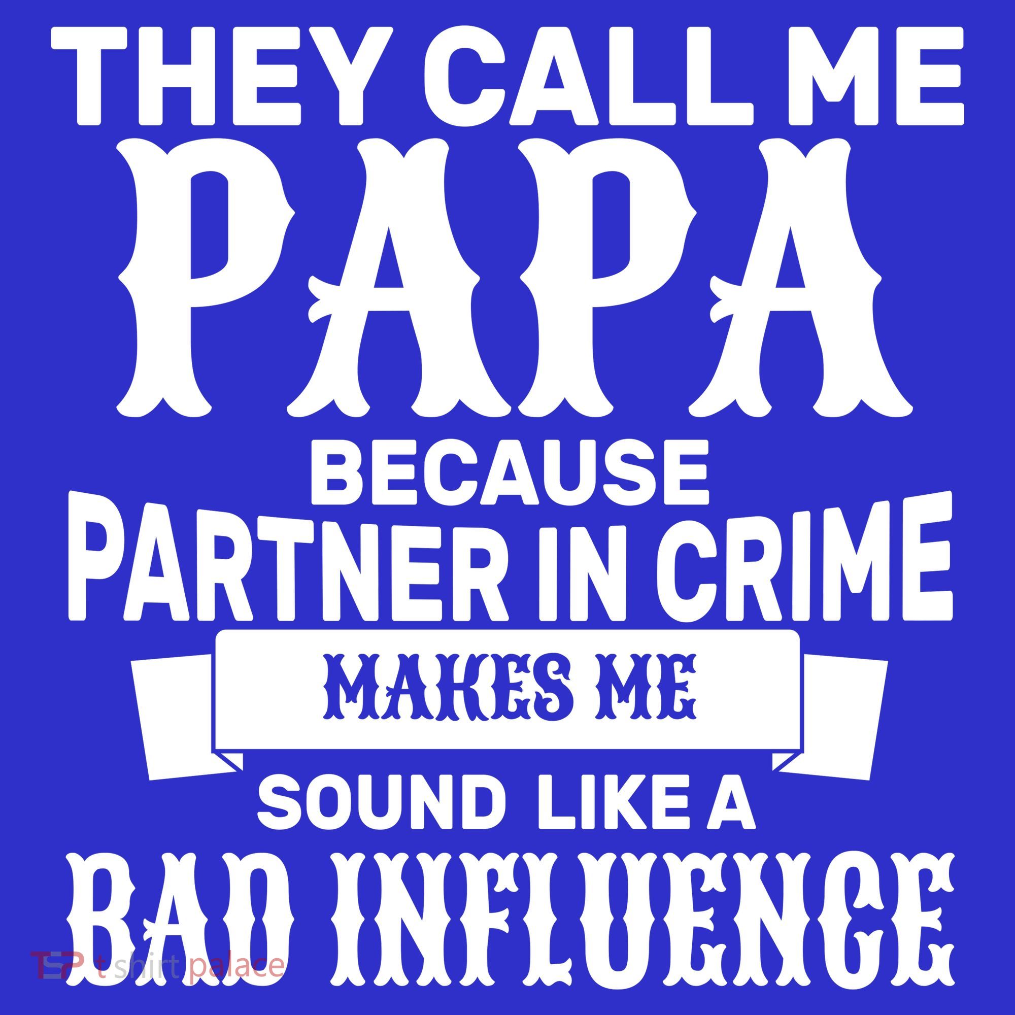 Bad Influence Papa Coaster