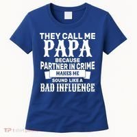 Bad Influence Papa Women's T-Shirt thumb 0